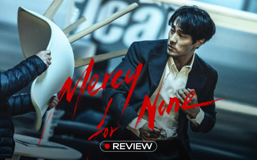 Mercy for None: Hơn cả phim hành động, đây là một tác phẩm kéo dài 7 tập!