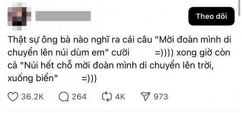 Câu nói viral “Mới đòi đần mình di chuyển lên núi giúp em”